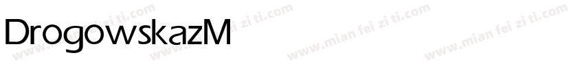 Drogowskaz Medium字体转换
